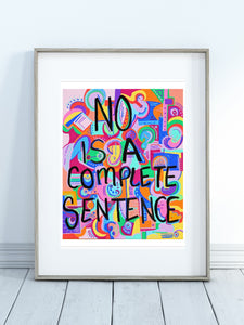 No Is A Complete Sentence Print